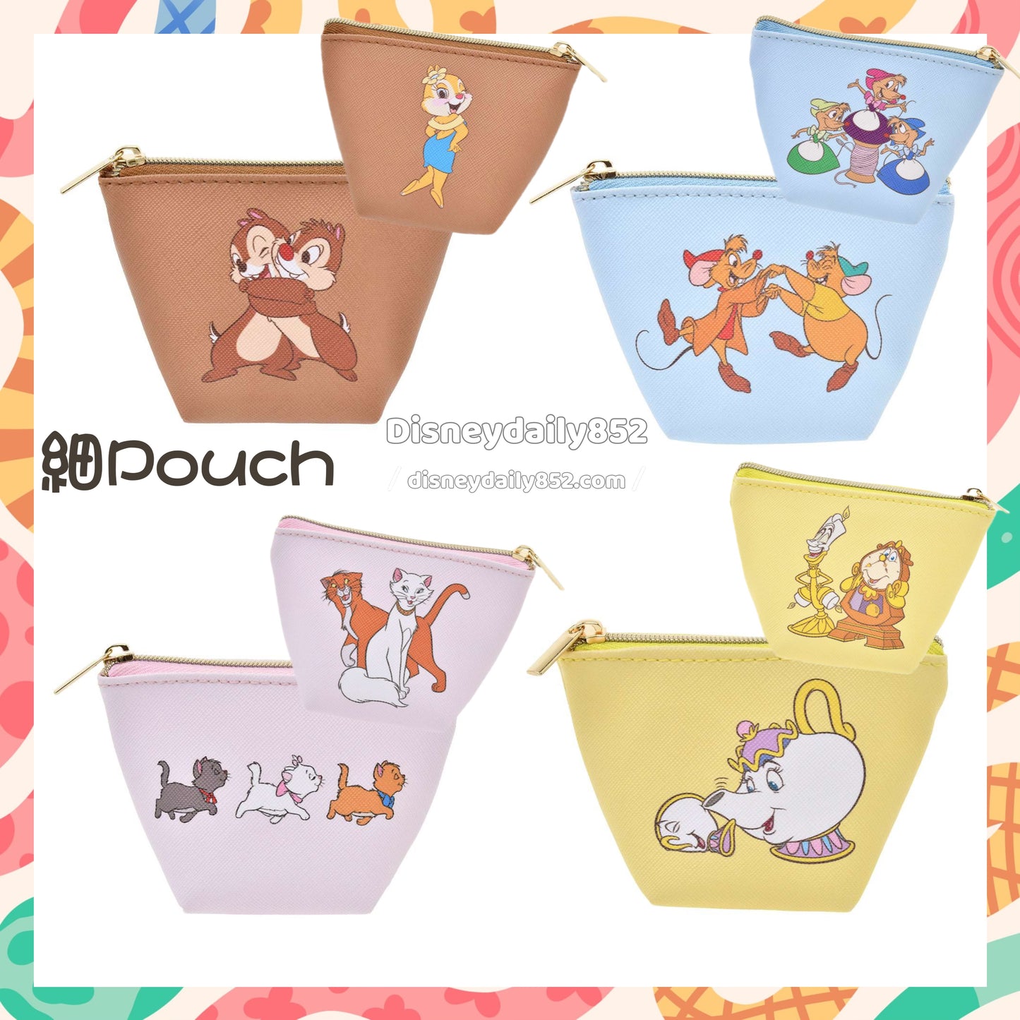 Chip & Dale/ Cinderella鼠鼠/ Marie & Berlioz & Toulouse/ 茶杯太太&阿齊 細Pouch